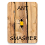 Ant Smasher