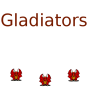 Gladiators