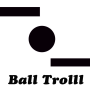 Ball Trolll