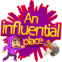 An influential Place