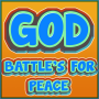 God Battles For Peace