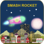 Smash Rocket