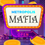 Metropolis Mafia