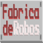 Fabrica de Robos