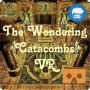 The Wandering Catacombs VR