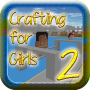 Crafting for Girls 2