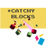 Catchy Blocks