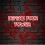 Defend Your Tower