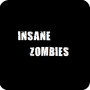 Insane Zombies