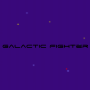 Galactic Fighter